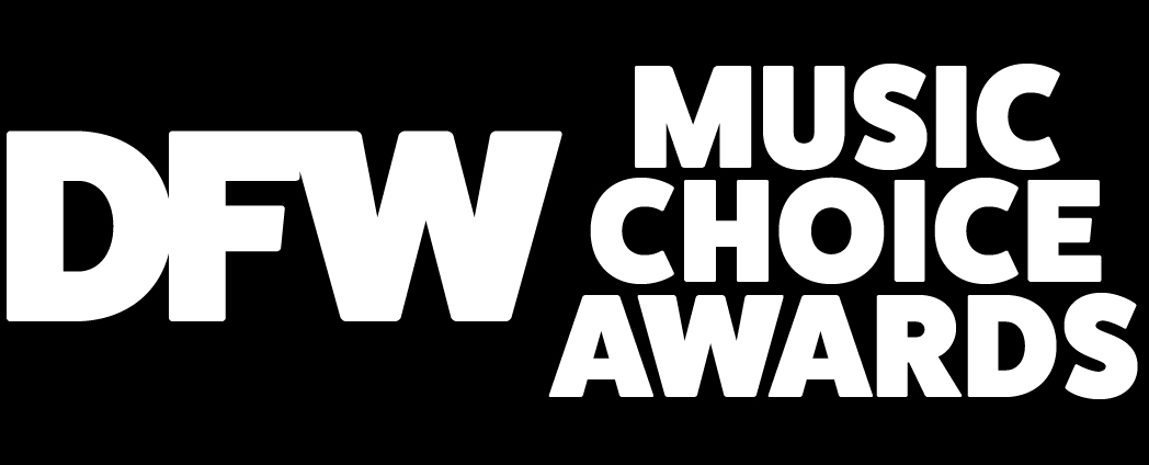 DFW Music Choice Awards - Dallas Fort Worth Music Award Event